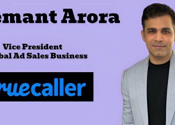 Truecaller appoints Hemant Arora as VP, Global Ad Sales Business