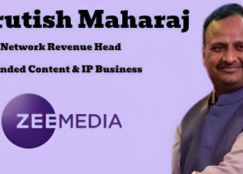 Shrutish Maharaj Appointed as Network Revenue Head – Branded Content & IP Business at Zee Media Corporation