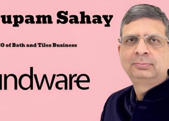 Hindware names Nirupam Sahay as CEO of Bath and Tiles Business