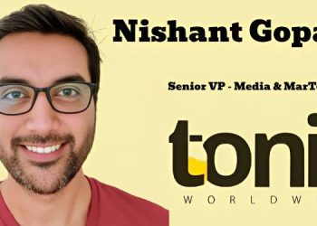 Tonic Worldwide appoints Nishant Gopalia as Senior VP - Media & MarTech