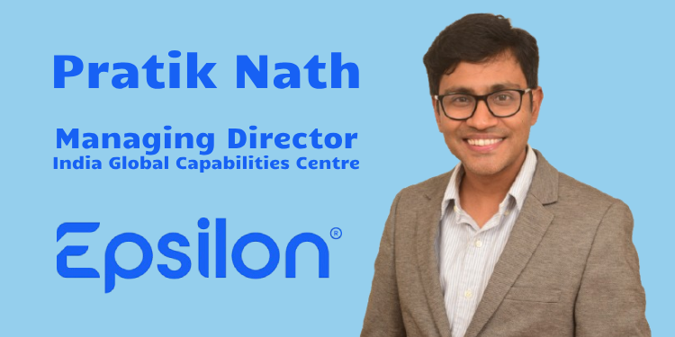 Epsilon names Pratik Nath as Managing Director of its India Global Capabilities Centre