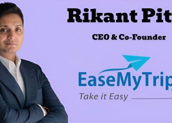 EaseMyTrip appoints Rikant Pittie as CEO and Co-Founder