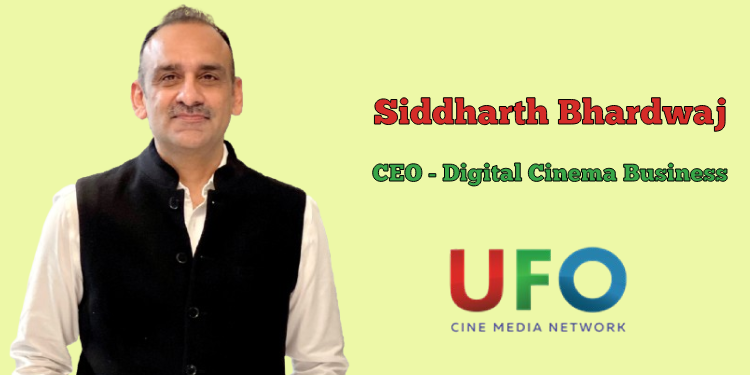 UFO Moviez elevates Siddharth Bhardwaj to CEO of Digital Cinema Business