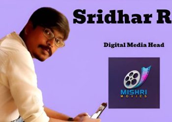 Sridhar Ravi Appointed Digital Media Head at Mishri Movies