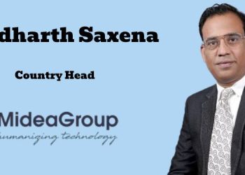 Midea Group names Siddharth Saxena as Country Head for India Operations