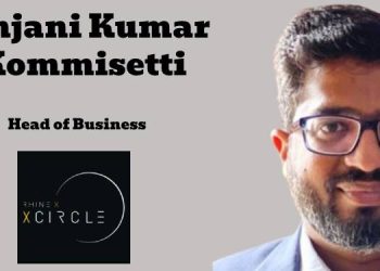 Anjani Kumar Kommisetti appointed Head of Business at Rhine XCircle