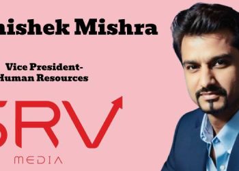 Abhishek Mishra appointed as Vice President, Human Resources at SRV Media