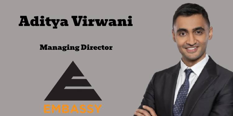 Embassy Developments appoints Jitendra Virwani as Chairman and Aditya Virwani as Managing Director, announces growth initiatives & fundraising plans