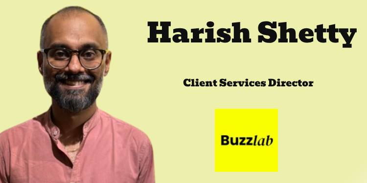 Harish Shetty joins Buzzlab as Client Services Director