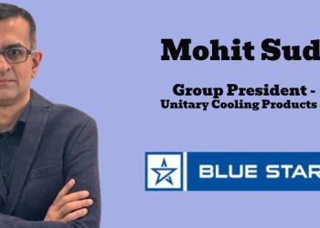 Blue Star names Mohit Sud as Group President, Unitary Cooling Products