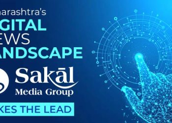 Maharashtra’s Digital News Landscape: Sakal Media Group Takes the Lead