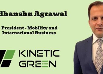 Kinetic Green appoints Sudhanshu Agrawal as President - Mobility and International Business