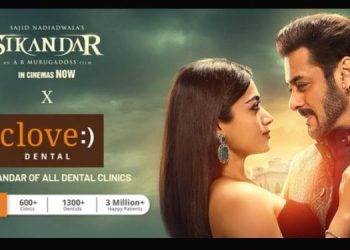 Clove Dental teams up with Salman Khan & Rashmika Mandanna’s Sikander to promote oral health