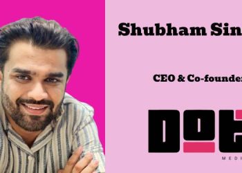 We aim to achieve a 1.5x revenue growth from our current figures: Shubham Singhal, Dot Media