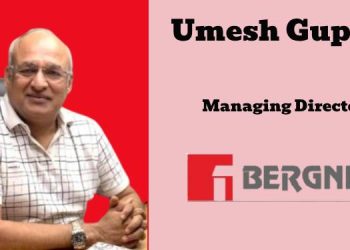 Bergner India's marketing focuses on creating meaningful product experiences and conversations: Umesh Guptaa