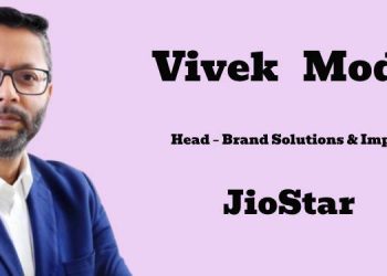 Vivek Modi joins JioStar as Head – Brand Solutions & Impact