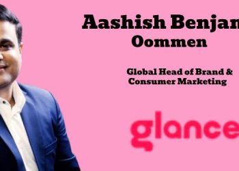Aashish Benjamin Oommen named Global Head of Brand & Consumer Marketing at Glance