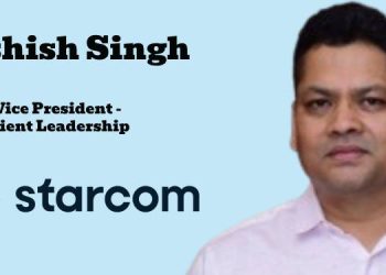 Starcom names Ashish Singh as Vice President of Client Leadership