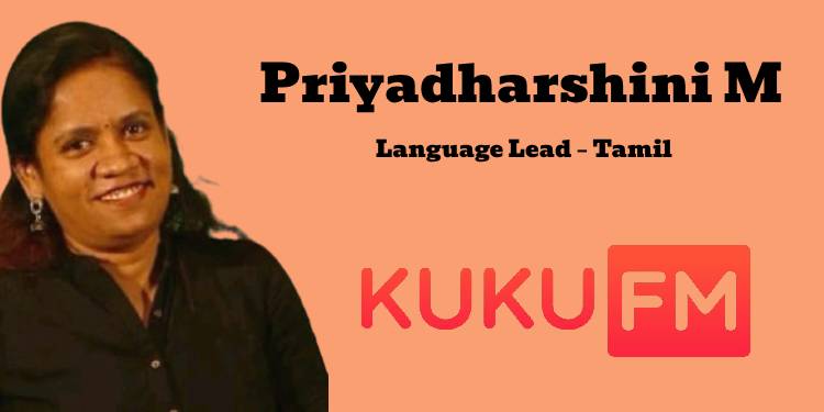 Priyadharshini M joins Kuku FM as Language Lead – Tamil