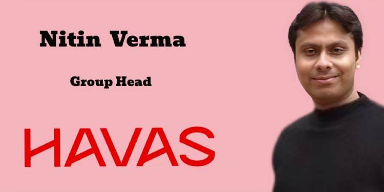 Nitin Verma joins Havas India as Group Head