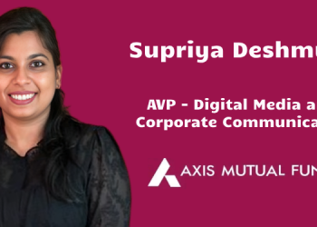 Axis Mutual Fund elevates Supriya Deshmukh to AVP – Digital Media and Corporate Communication
