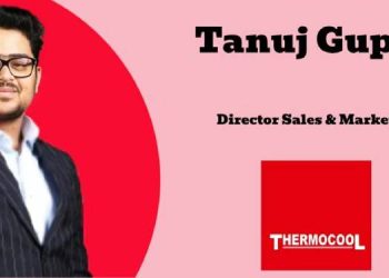 Thermocool will prioritise a wide-ranging customer retention strategy for developing long-term loyalty in 2025 - 2026: Tanuj Gupta