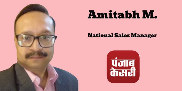 Amitabh M. joins Punjab Kesari as National Sales Manager