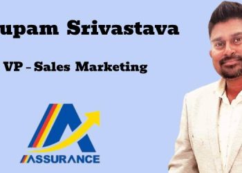 Assurance Intl appoints Anupam Srivastava as VP – Sales & Marketing