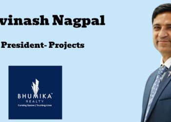 Bhumika Realty appoints Avinash Nagpal as President- Projects