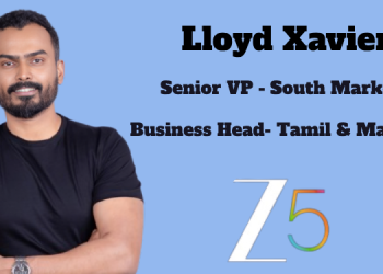 Z5 elevates Lloyd Xavier as Business Head for Tamil & Malayalam and Senior Vice President – South Marketing