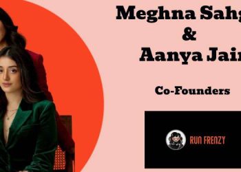 At Run Frenzy, our USP is blending culturally-resonant storytelling with agile, design-led, end-to-end creative production: Aanya Jain & Meghna Sahgal, Run Frenzy