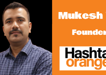 We grow with the client, not off the client: Mukesh Vij, Founder of Hashtag Orange