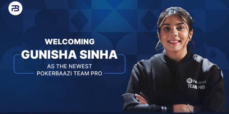 PokerBaazi joins Gunisha Sinha as its Game Ambassador