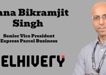 Delhivery appoints Rana Bikramjit Singh as Senior Vice President, Express Parcel Business