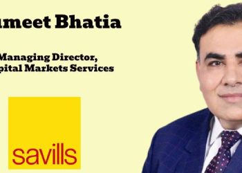 Sumeet Bhatia joins Savills India as Managing Director, Capital Markets Services