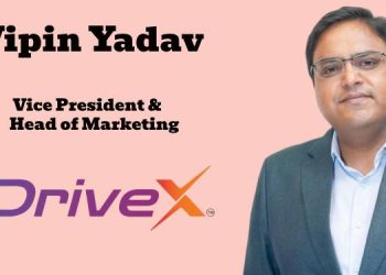 Vipin Yadav joins DriveX as Vice President and Head of Marketing