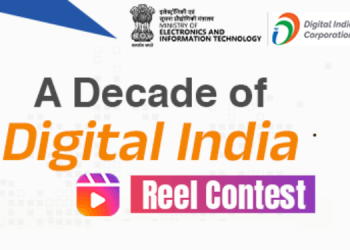Centre Launches ‘A Decade of Digital India’ Reel Contest with Cash Prizes for Content Creators