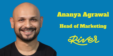 Ananya Agrawal joins River as Head of Marketing