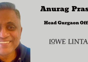Lowe Lintas names Anurag Prasad as Head Gurgaon Office