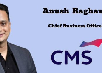 CMS Info Systems appoints Anush Raghavan as Chief Business Officer
