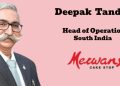 Merwans names Deepak Tandon as Head of Operations – South India