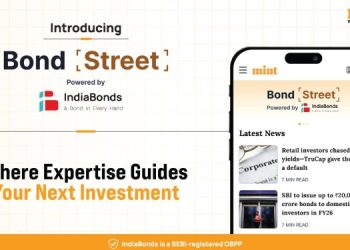 Mint Launches ‘Bond Street’ - A Dedicated Bonds Section Powered by IndiaBonds