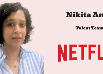 Netflix appoints Nikita Aneja to its Talent Team