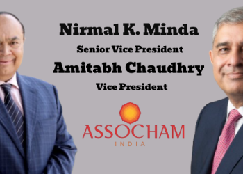 ASSOCHAM appoints Nirmal K. Minda & Amitabh Chaudhry as Senior Vice President and Vice President