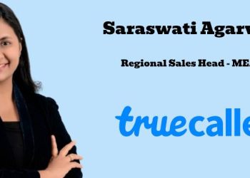 Truecaller Ads appoints Saraswati Agarwal as Regional Sales Head for MEA