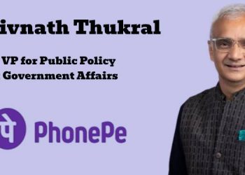 Shivnath Thukral named Vice President for Public Policy and Government Affairs at PhonePe