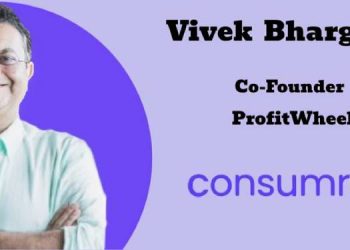Technology shouldn’t just generate insights, it should help brands act on them profitably: Vivek Bhargava, ProfitWheel (consumr.ai)