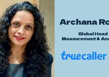 Truecaller Ads names Archana Roche as Global Head of Measurement & Analytics