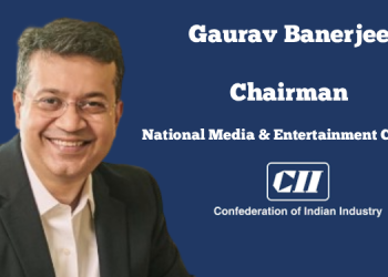 Gaurav Banerjee appointed Chairman of CII National Media & Entertainment Council for 2025-26