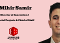 Mihir Samir promoted to Director of Innovation/Special Projects & Chief of Staff at Junglee Games